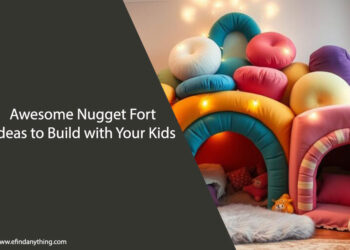 Awesome Nugget Fort Ideas to Build with Your Kids