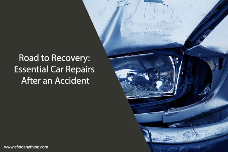 Essential Car Repairs After an Accident