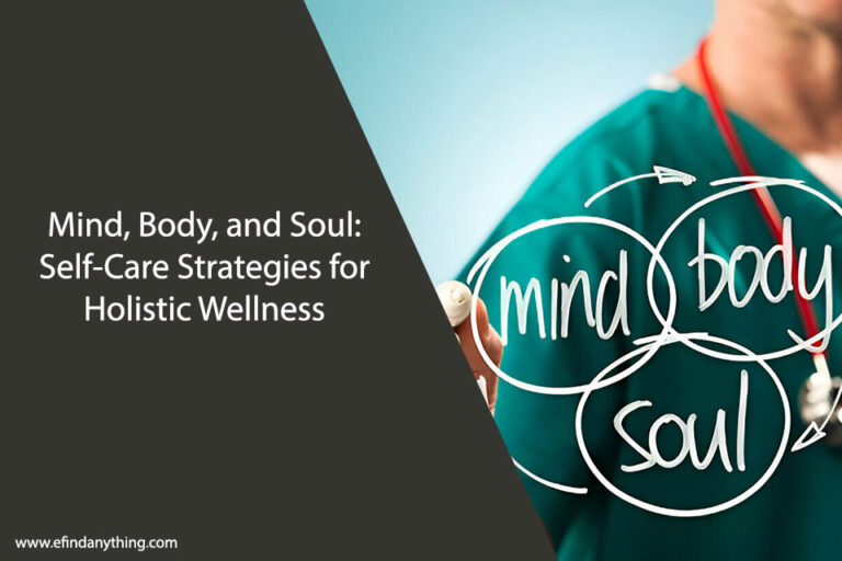 Self-Care Strategies for Holistic Wellness