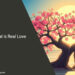 What is Real Love