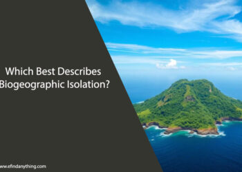 Which Best Describes Biogeographic Isolation