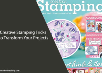Creative Stamping Tricks to Transform Your Projects