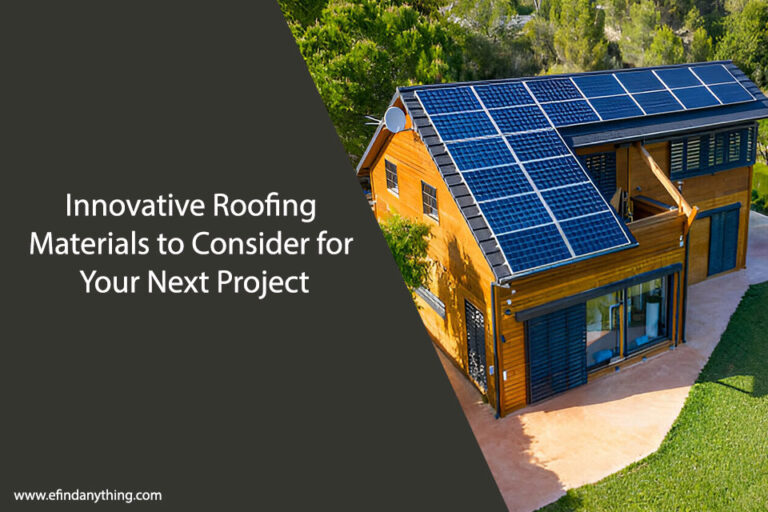 Innovative Roofing Materials to Consider for Your Next Project