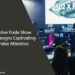 Innovative Trade Show Booth Designs Captivating Attendee Attention
