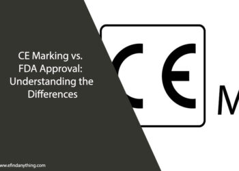 CE Marking vs. FDA Approval