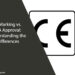 CE Marking vs. FDA Approval