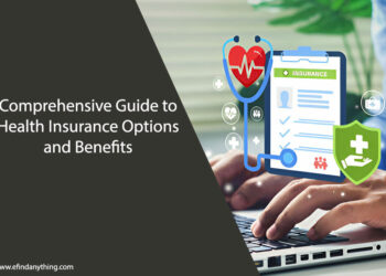 Comprehensive Guide to Health Insurance Options and Benefits
