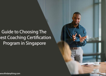 Guide to Choosing The Best Coaching Certification Program in Singapore