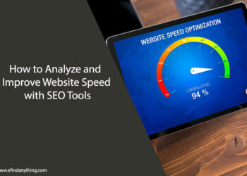 How to Analyze and Improve Website Speed with SEO Tools