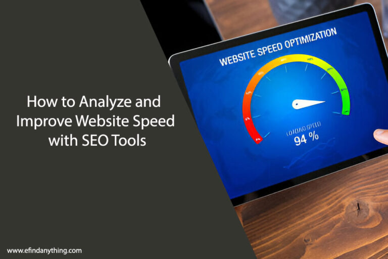 How to Analyze and Improve Website Speed with SEO Tools