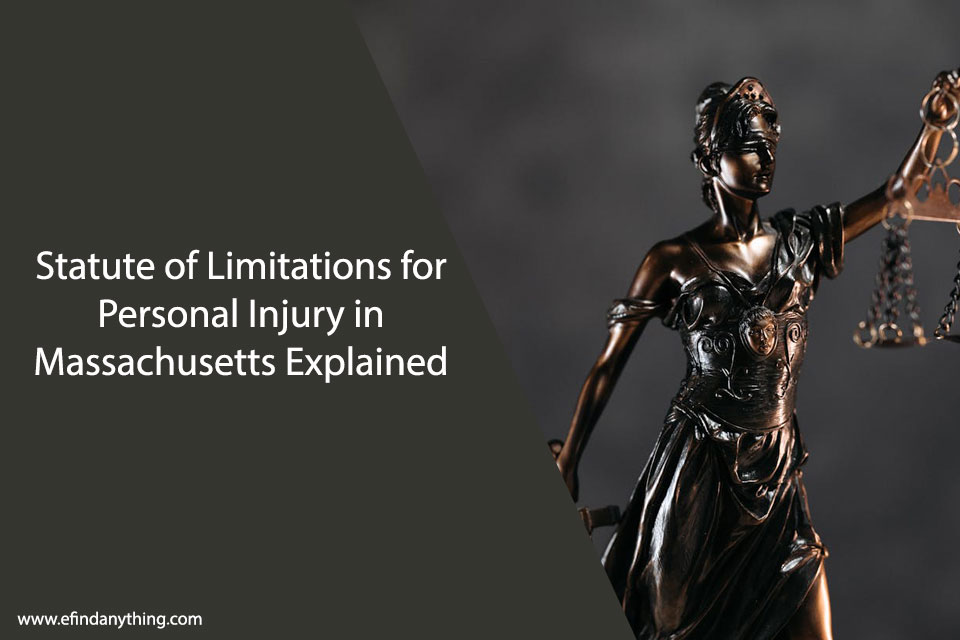 Statute of Limitations for Personal Injury in Massachusetts Explained