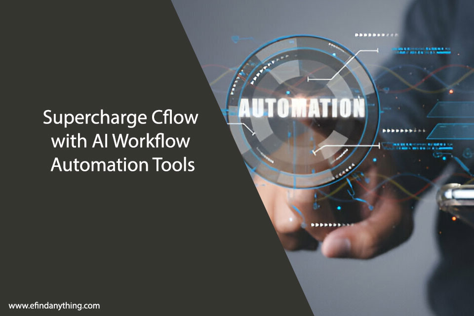 Supercharge Cflow with AI Workflow Automation Tools