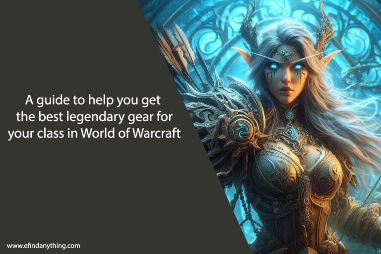 A guide to help you get the best legendary gear for your class in World of Warcraft