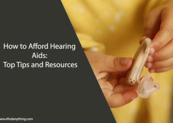 How to Afford Hearing Aids