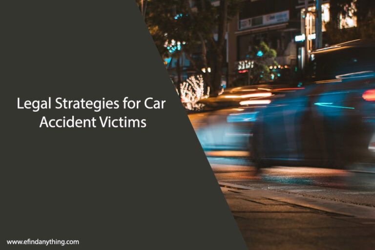 Legal Strategies for Car Accident Victims