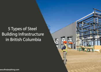 Steel Building Infrastructure in British Columbia