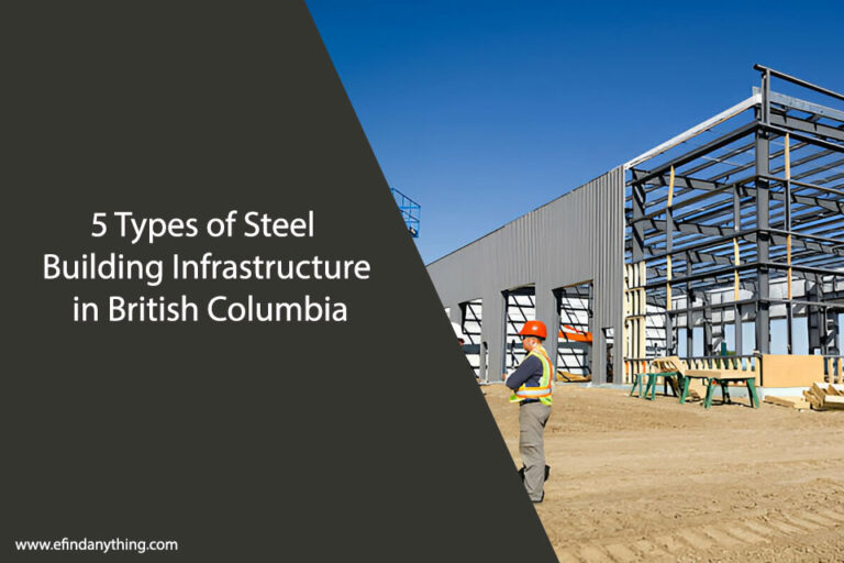 Steel Building Infrastructure in British Columbia