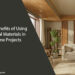 The Benefits of Using Natural Materials in Home Projects