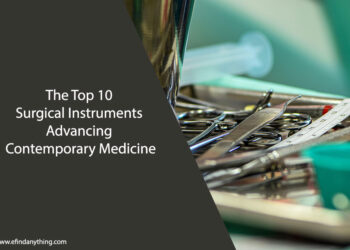 The Top 10 Surgical Instruments Advancing Contemporary Medicine