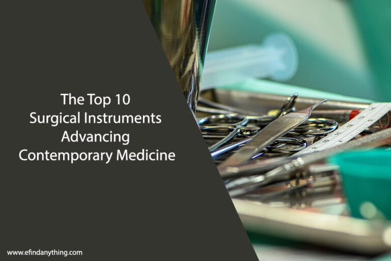 The Top 10 Surgical Instruments Advancing Contemporary Medicine