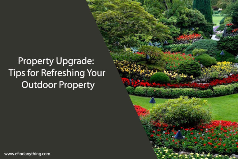 Tips for Refreshing Your Outdoor Property