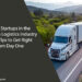 What Startups in the Freight & Logistics Industry Need