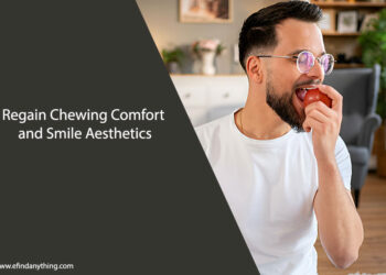 Regain Chewing Comfort and Smile Aesthetics