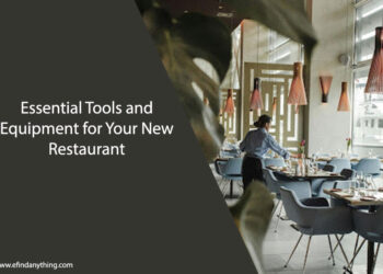 Essential Tools and Equipment for Your New Restaurant