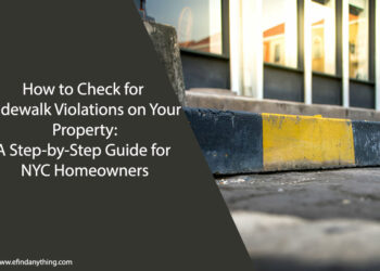 How to Check for Sidewalk Violations on Your Property: A Step-by-Step Guide for NYC Homeowners