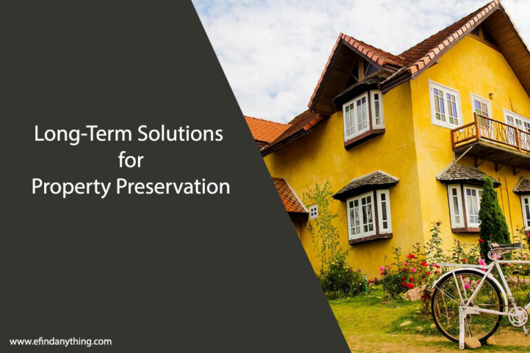 Long-Term Solutions for Property Preservation