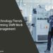 New Technology Trends Transforming Shift Work Management