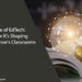 Rise of EdTech: How It's Shaping Tomorrow's Classrooms