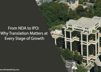 From NDA to IPO: Why Translation Matters at Every Stage of Growth