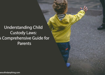 Understanding Child Custody Laws