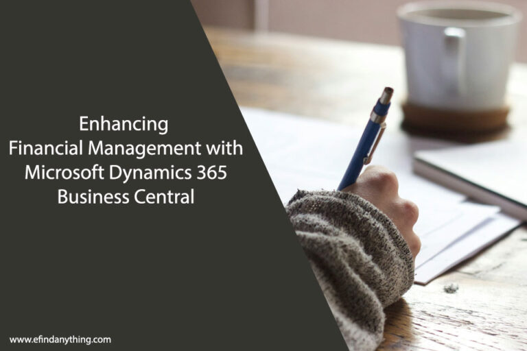 Enhancing Financial Management with Microsoft Dynamics 365 Business Central