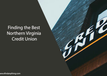 Finding the Best Northern Virginia Credit Union