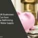 How UK Businesses Can Save Big by Rethinking Their Water Supply