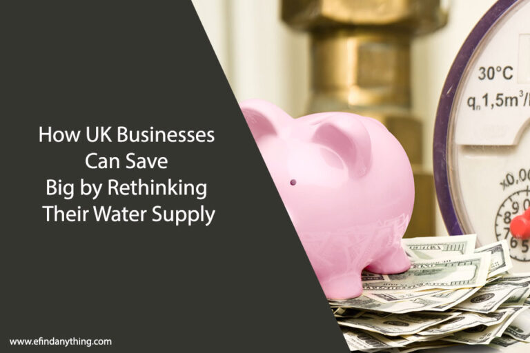 How UK Businesses Can Save Big by Rethinking Their Water Supply