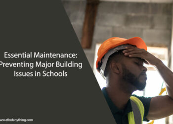 Essential Maintenance: Preventing Major Building Issues in Schools