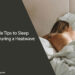 Simple Tips to Sleep Better During a Heatwave