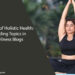 The Rise of Holistic Health