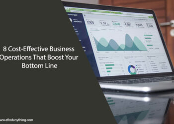 8 Cost-Effective Business Operations That Boost Your Bottom Line