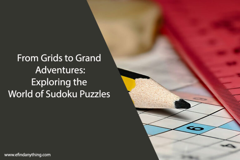 Exploring the Fascinating World of Sudoku Puzzles