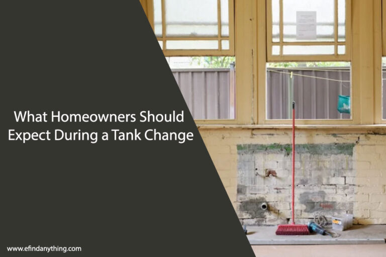 What Homeowners Should Expect During a Tank Change