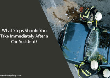 What Steps Should You Take Immediately After a Car Accident