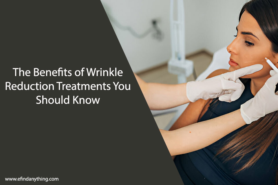 Wrinkle Reduction Treatments