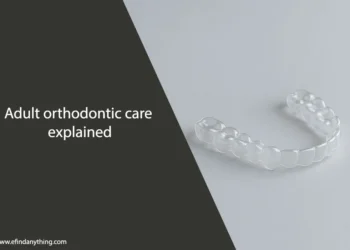 Adult Orthodontic Care