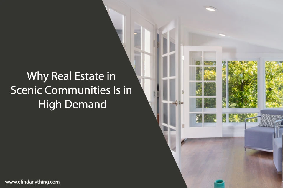 Real Estate in Scenic Communities