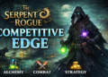 the serpentrogue competitive edge gameplay strategy and alchemy guide