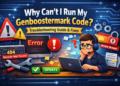 Why Can’t I Run My Genboostermark Code